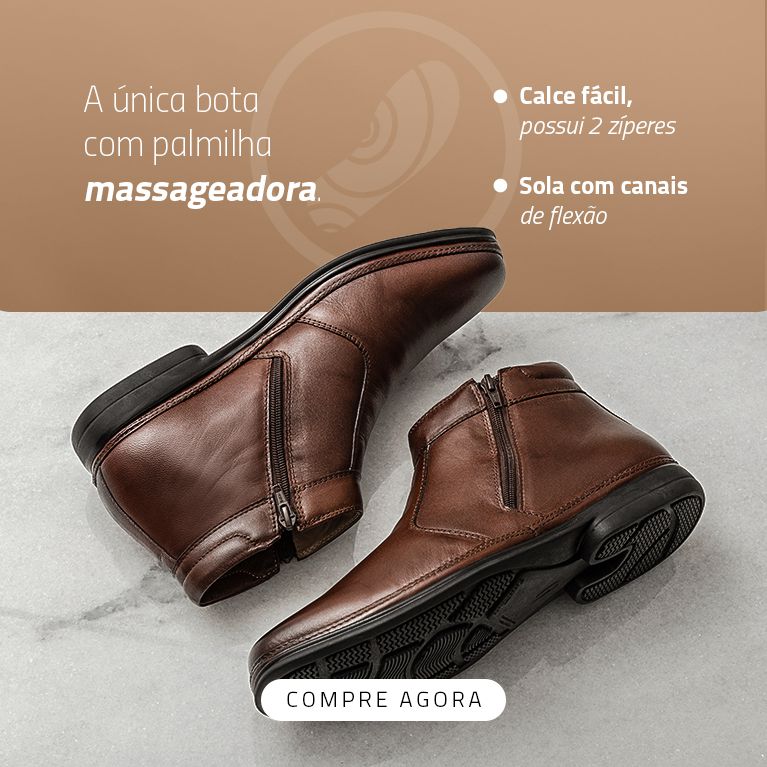 A única bota que massageia os pés!