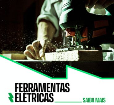 As melhores Ferramentas Elétricas do mercado