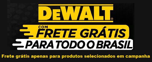 Frete Grátis Dewalt