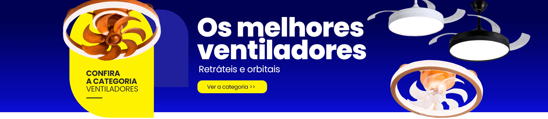 Ventiladores Retráteis e Orbitais