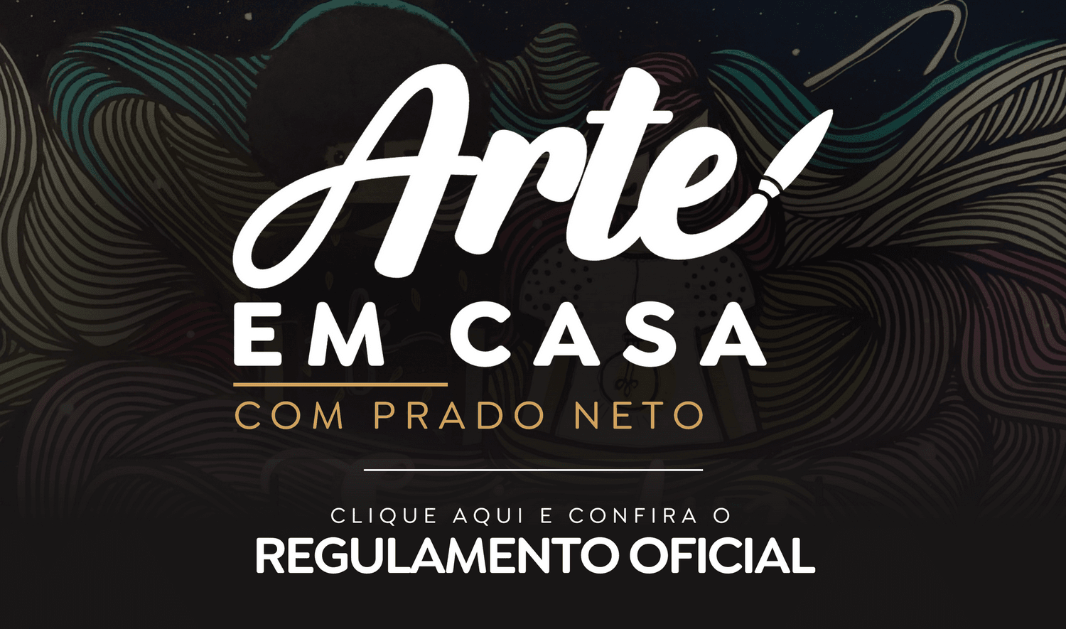 Arte em Casa com Prado Neto - Regulamento