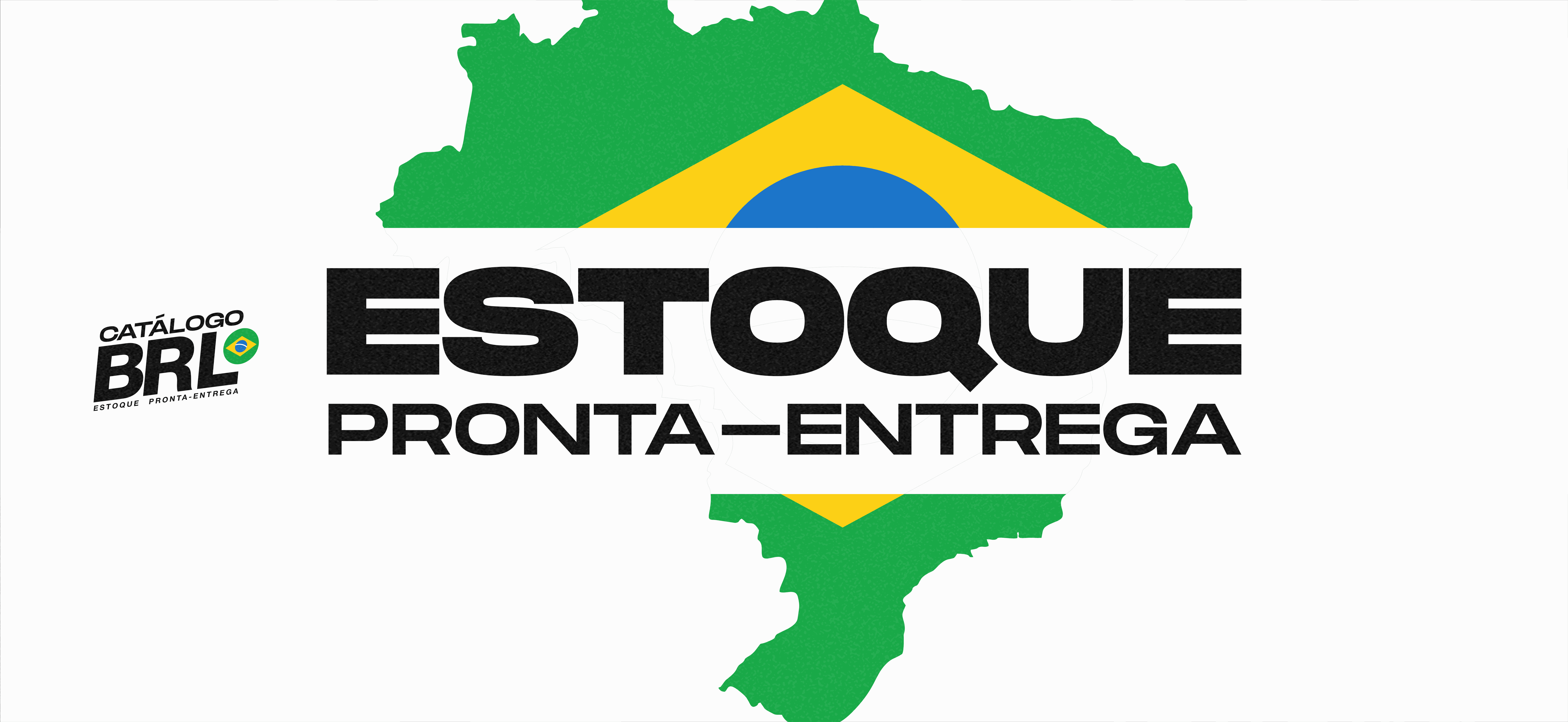 Full Banner Catálogo BRL - Estoque a pronta-entrega já no Brasil