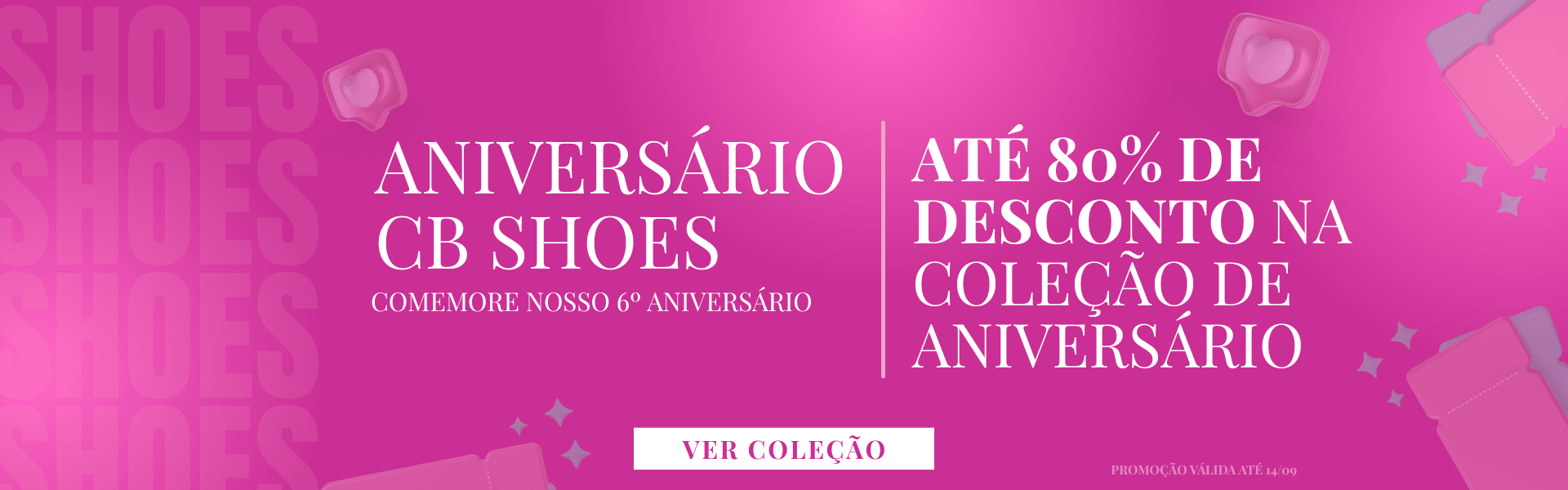 Promoção de Aniversário CB Shoes