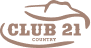 CLUB 21 COUNTRY