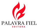 EDITORA PALAVRA FIEL