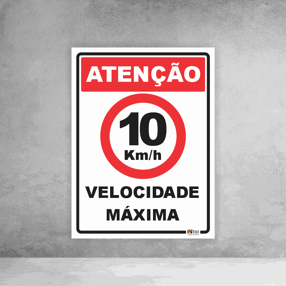Placa de Sinalização - Atenção 10 km/h Velocidade Máxima | Inter ...
