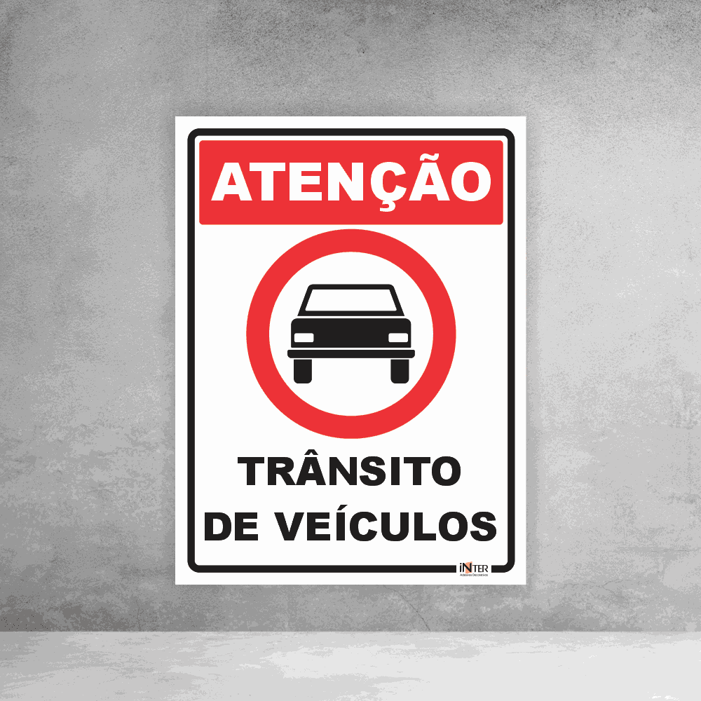 Placa de Sinalização - Atenção Trânsito de Veículos | Inter Adesivos ...