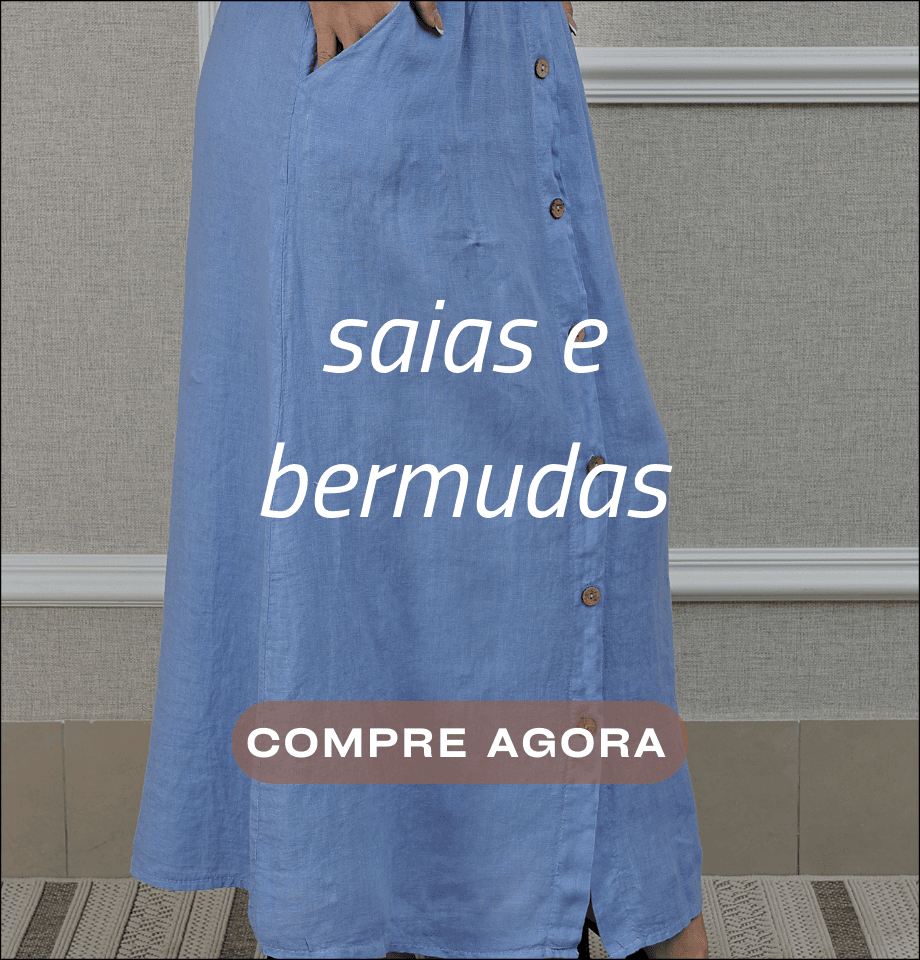 Saias e bermudas