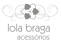 Lola Braga Acessórios