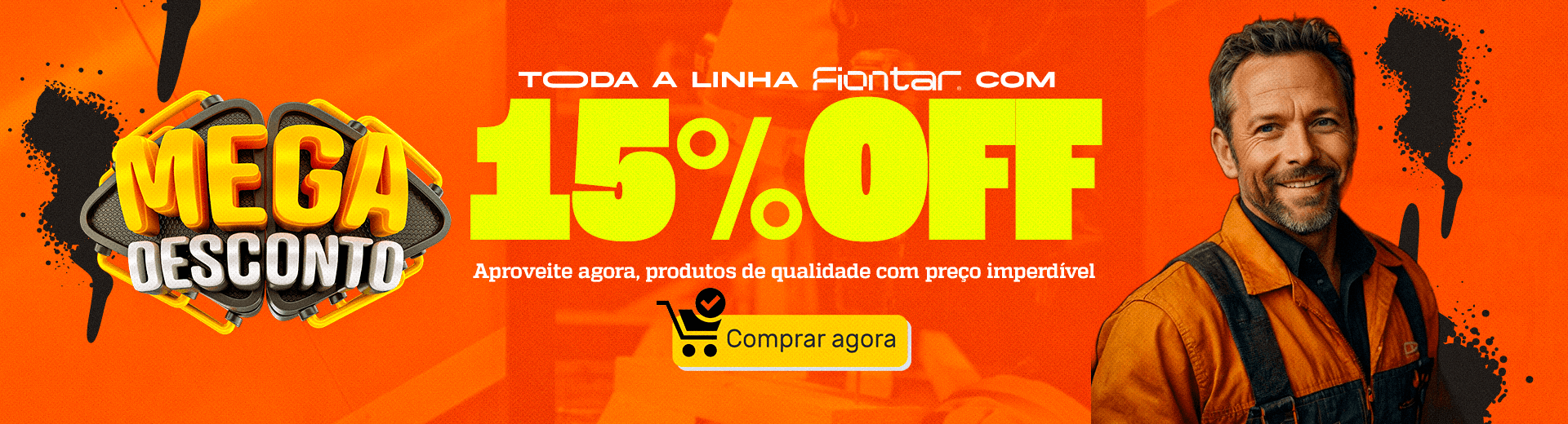 Mega Desconto - Produtos Fiontar com 15% OFF