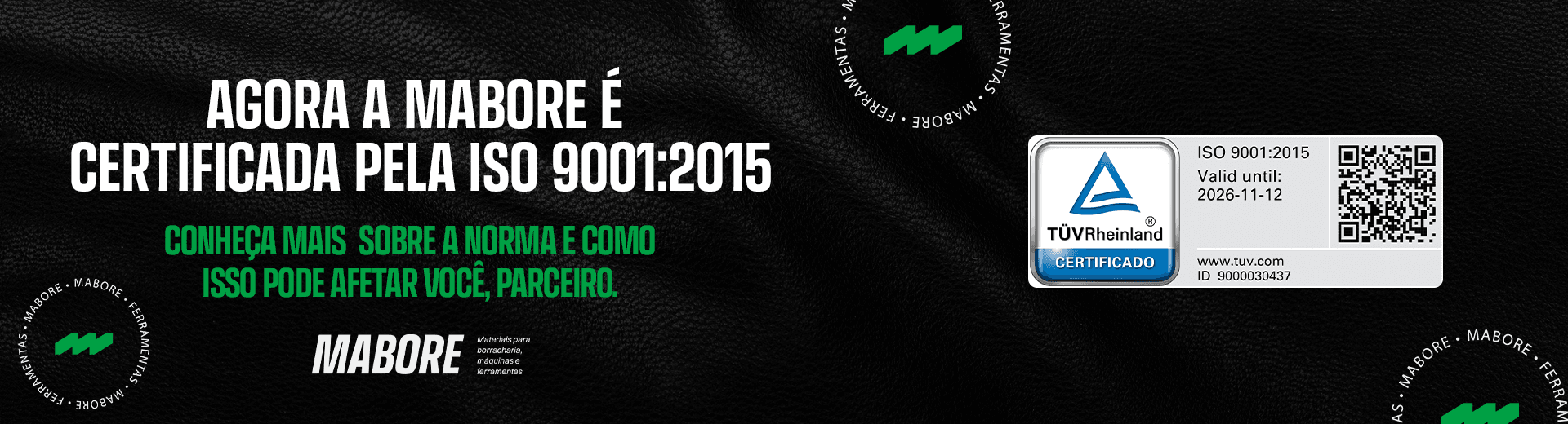 Sabia que a Mabore é certificada pela ISO 9001:2015? Saiba como isso pode afetar você, cliente.