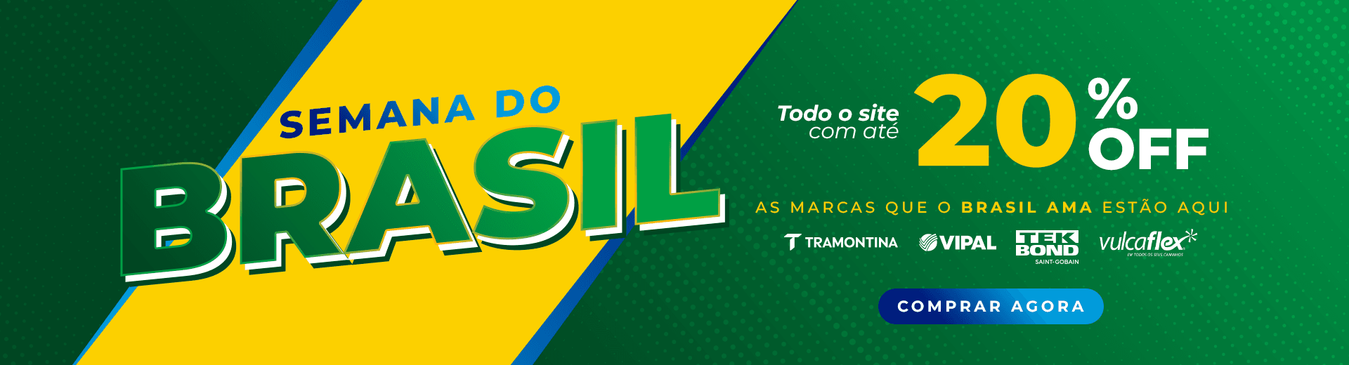 Semana do Brasil com até 20% off em marcas selecionadas!
