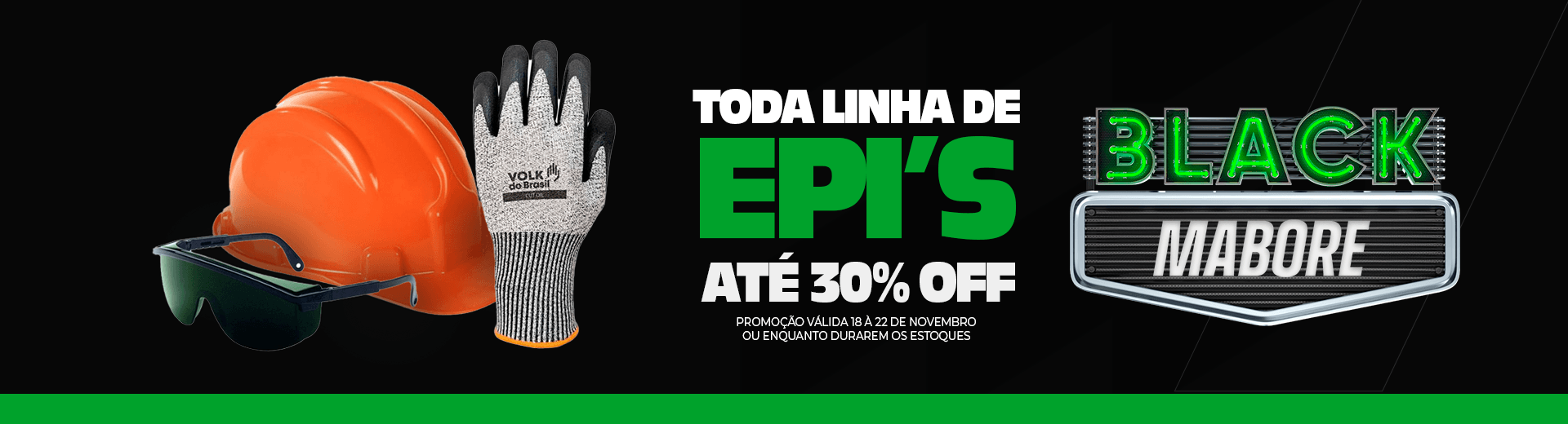 Toda Linha de EPI's com 30% OFF