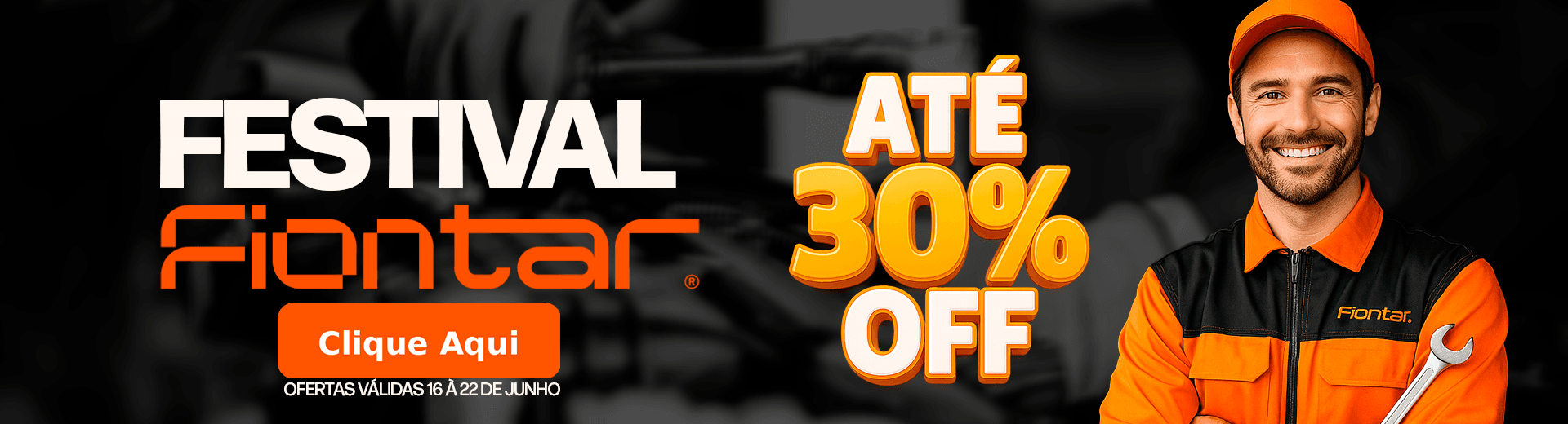 Festival de ofertas com produtos Fiontar!