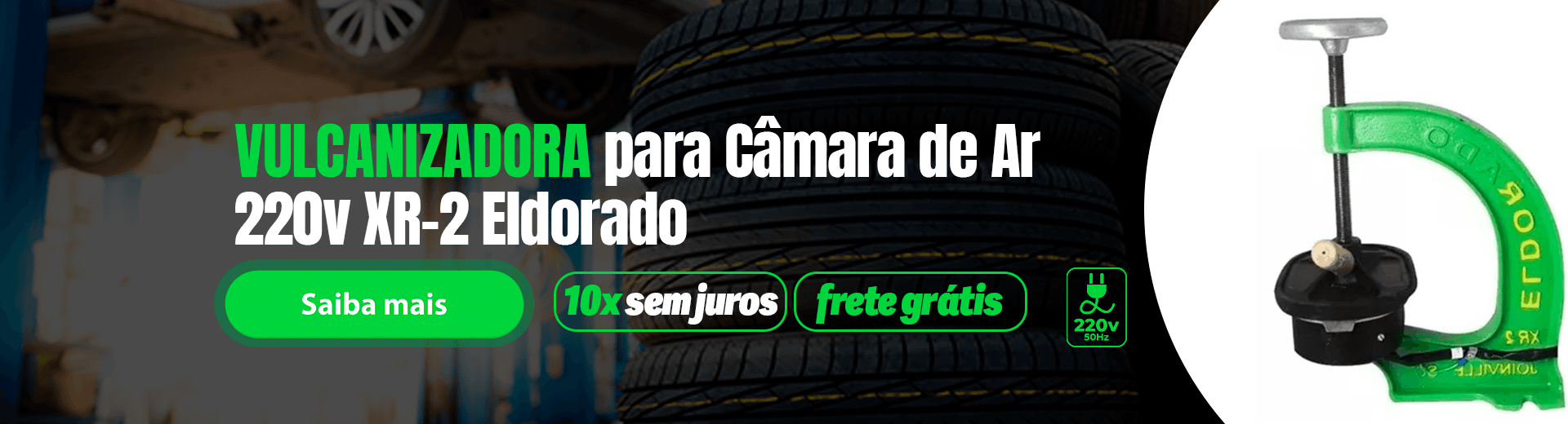 Vulcanizadora para Câmara de Ar 220v XR-2 Eldorado