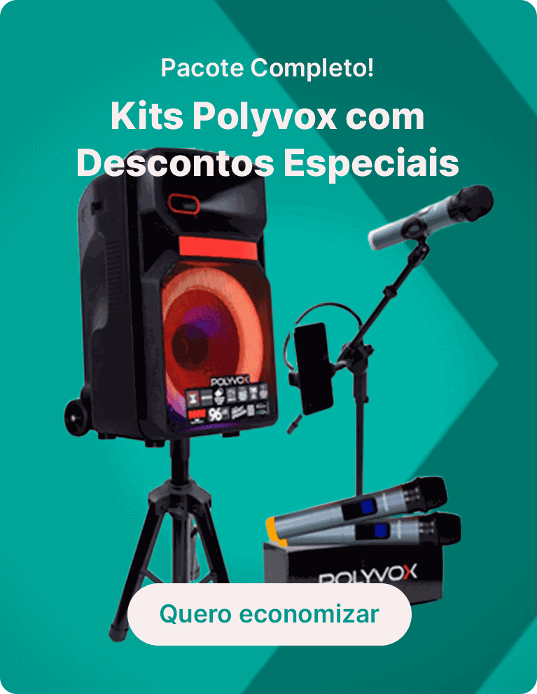 Pacote Completo! Kits Polyvox com Descontos Especiais