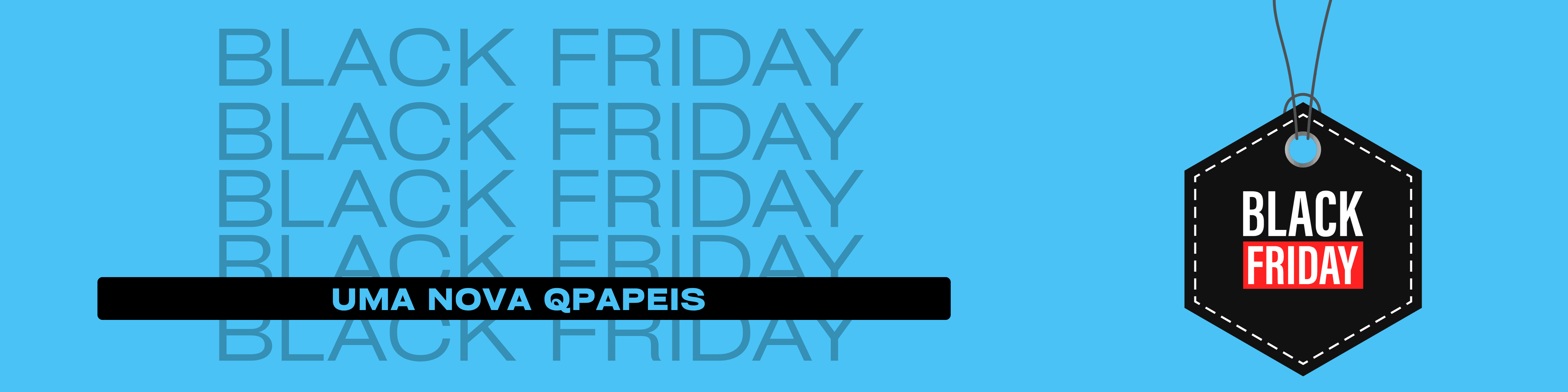 BLACK FRIDAY QPAPEIS