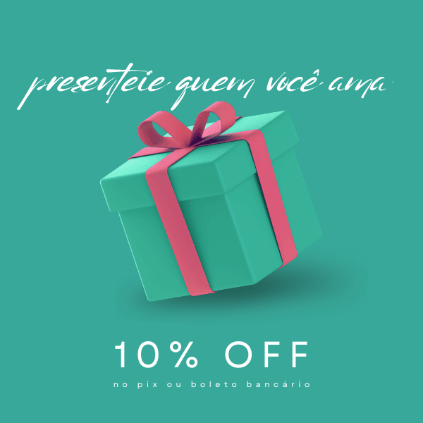 10% OFF no pix ou boleto bancário