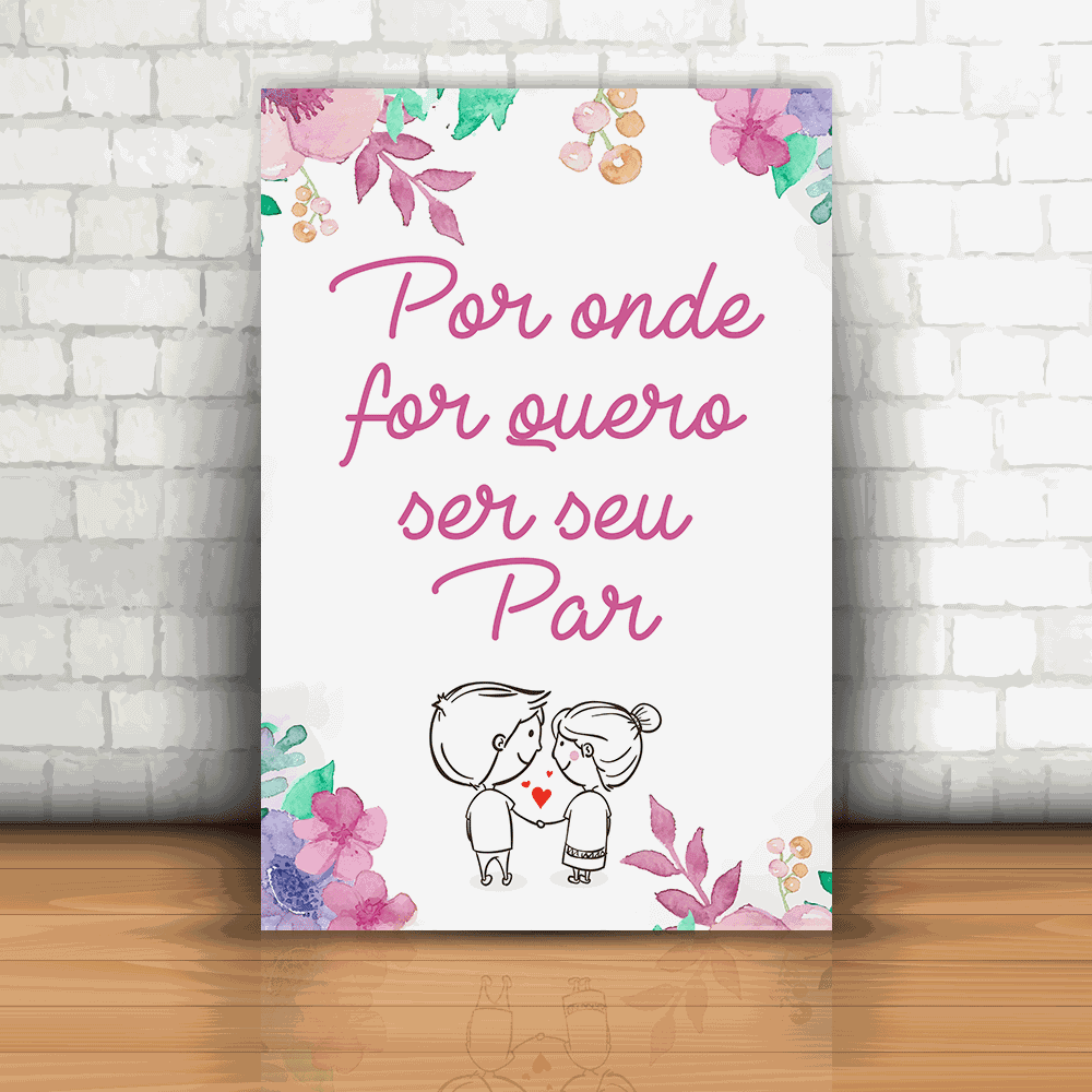 Placa Decorativa Por Onde For Quero Ser Seu Par Inter Adesivos Decorativos