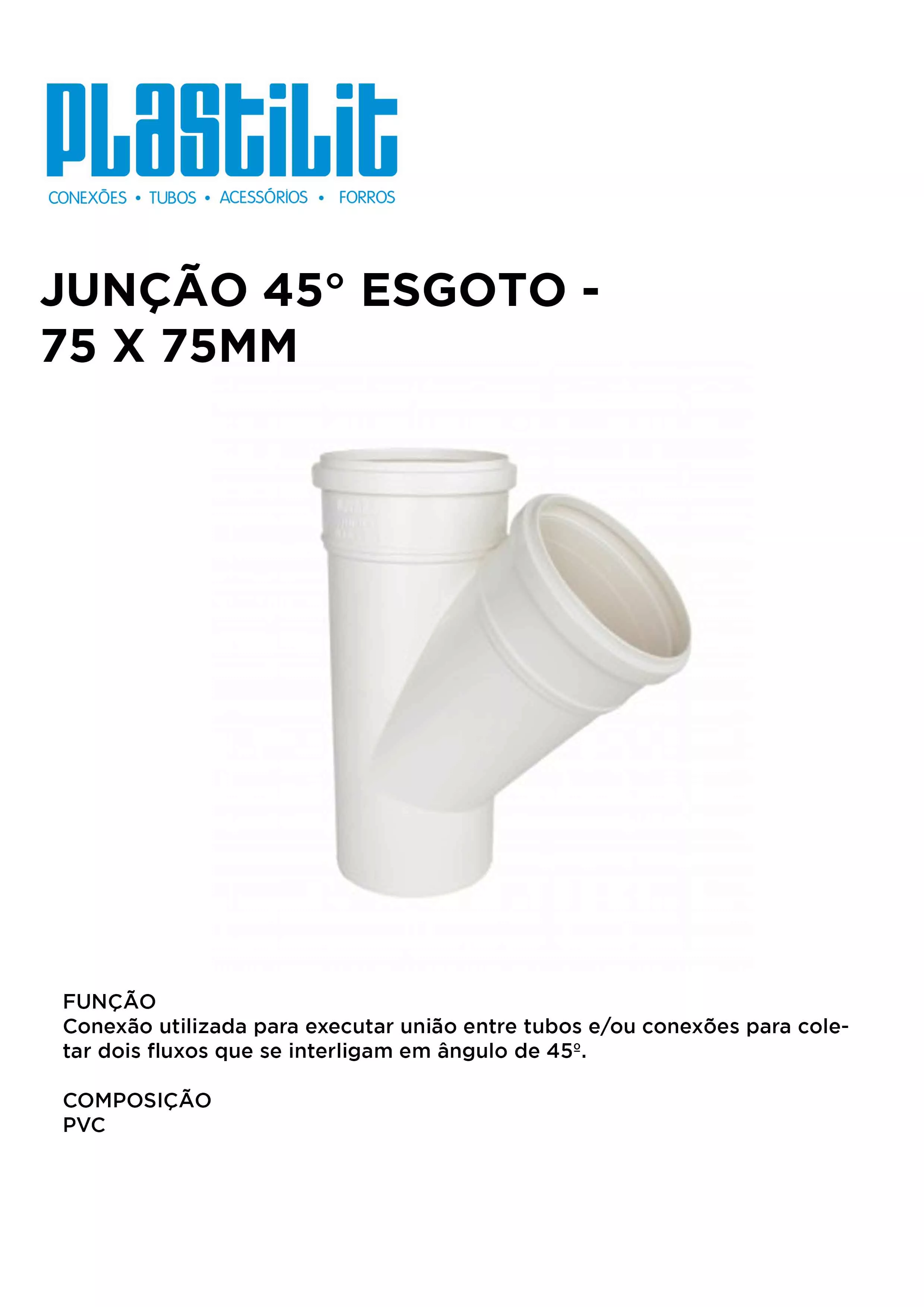 JUNÇÃO 45º SIMPLES ESG 75X75 PLASTILIT | Comercial Leal