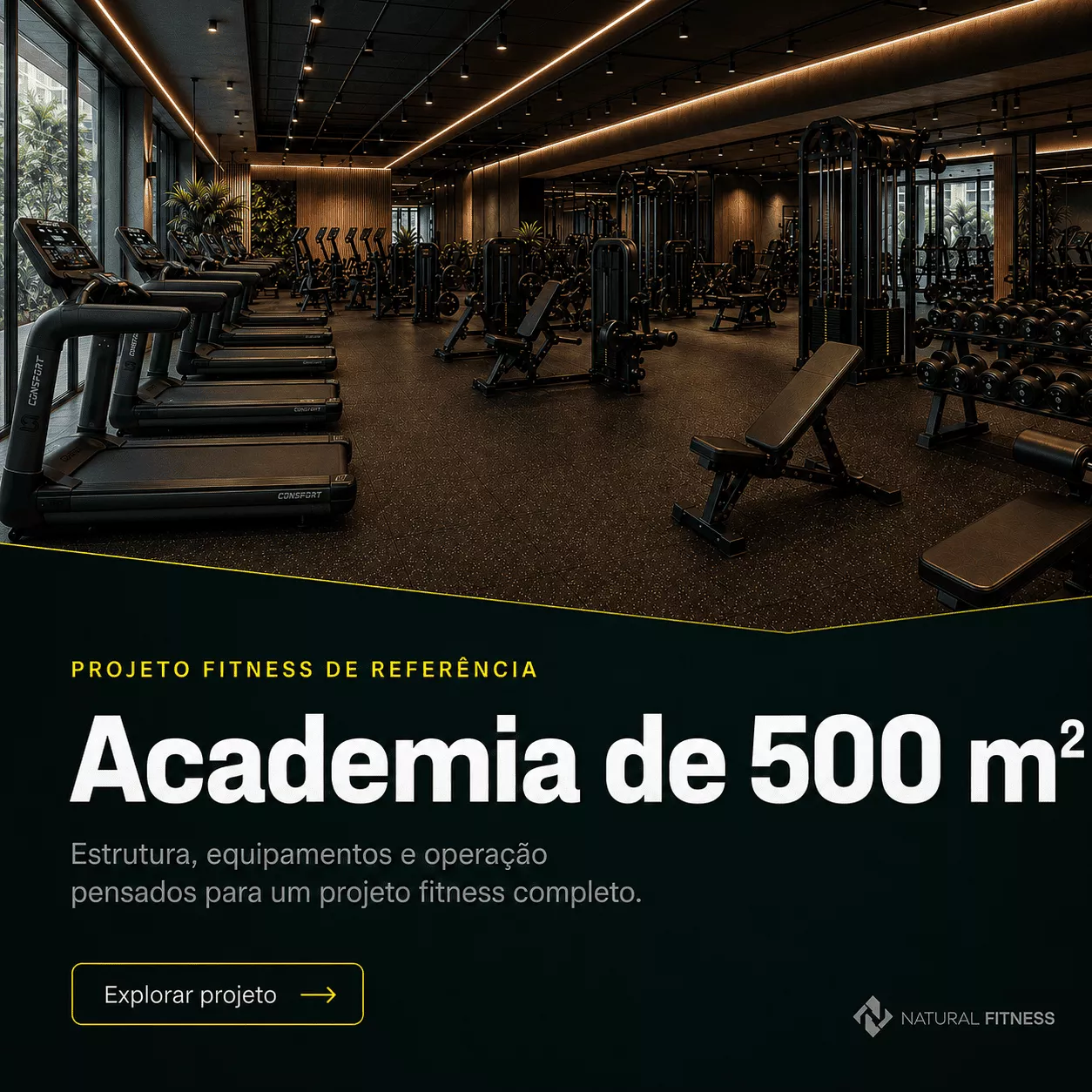Academia de 500 m²: Projeto Completo | Natural Fitness | NATURAL FITNESS