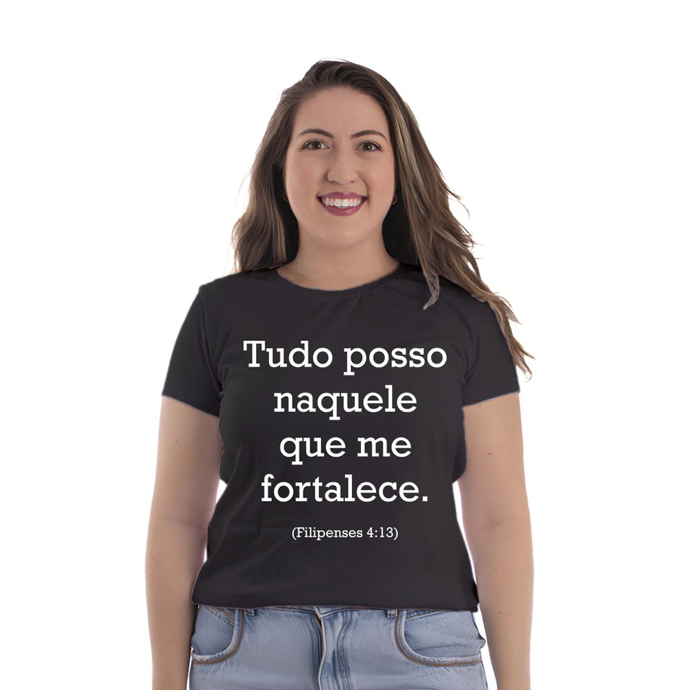 Camiseta Baby Look Tudo Posso Naquele Que Me Forta... - CAMISETAS DA FÉ