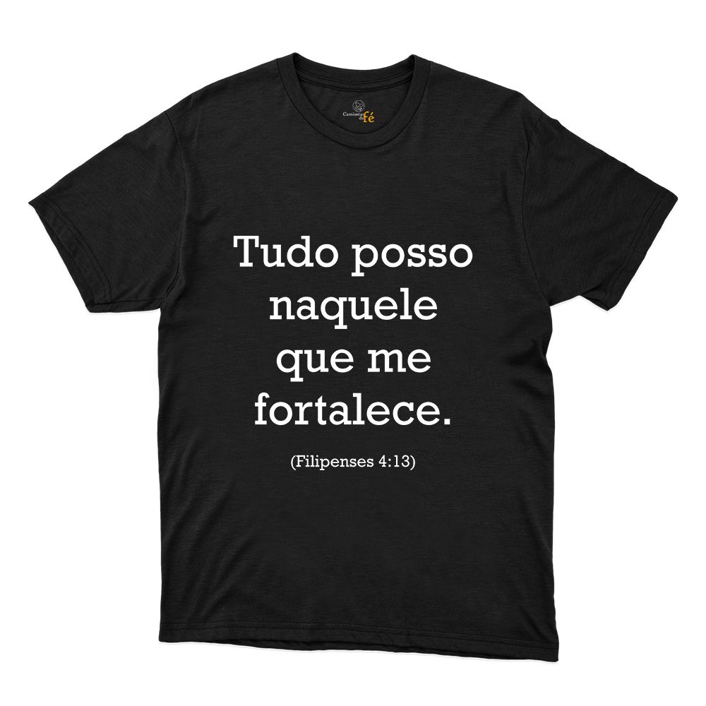 Camiseta Tudo Posso Naquele Que Me Fortalece (Fili... - CAMISETAS DA FÉ