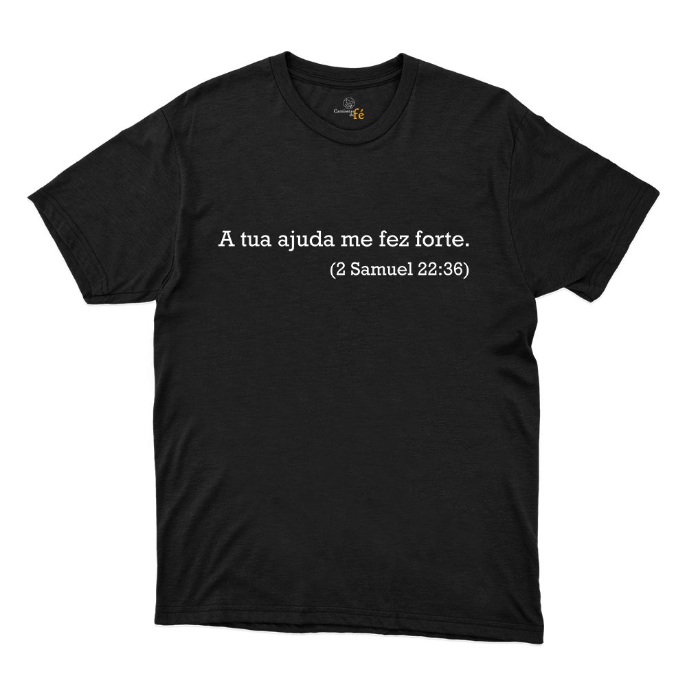 Camiseta ²Samuel 22:36 - CAMISETAS DA FÉ