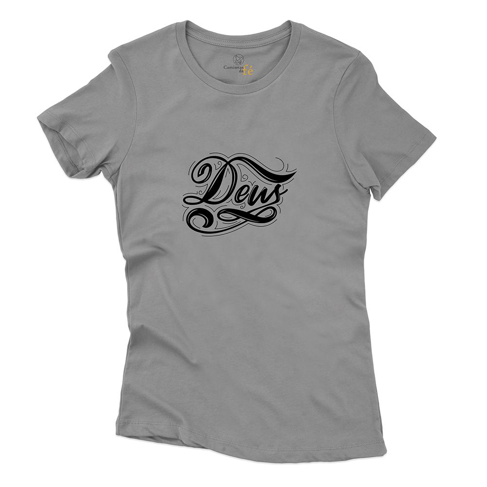 Baby Look Cinza - Deus - CAMISETAS DA FÉ