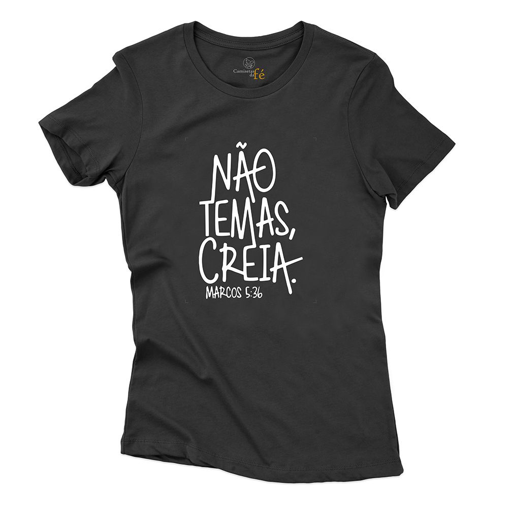 Baby Look Preta Não Temas Creia. - CAMISETAS DA FÉ