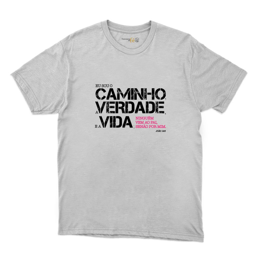 Camiseta Branca - Eu Sou o Caminho. - CAMISETAS DA FÉ