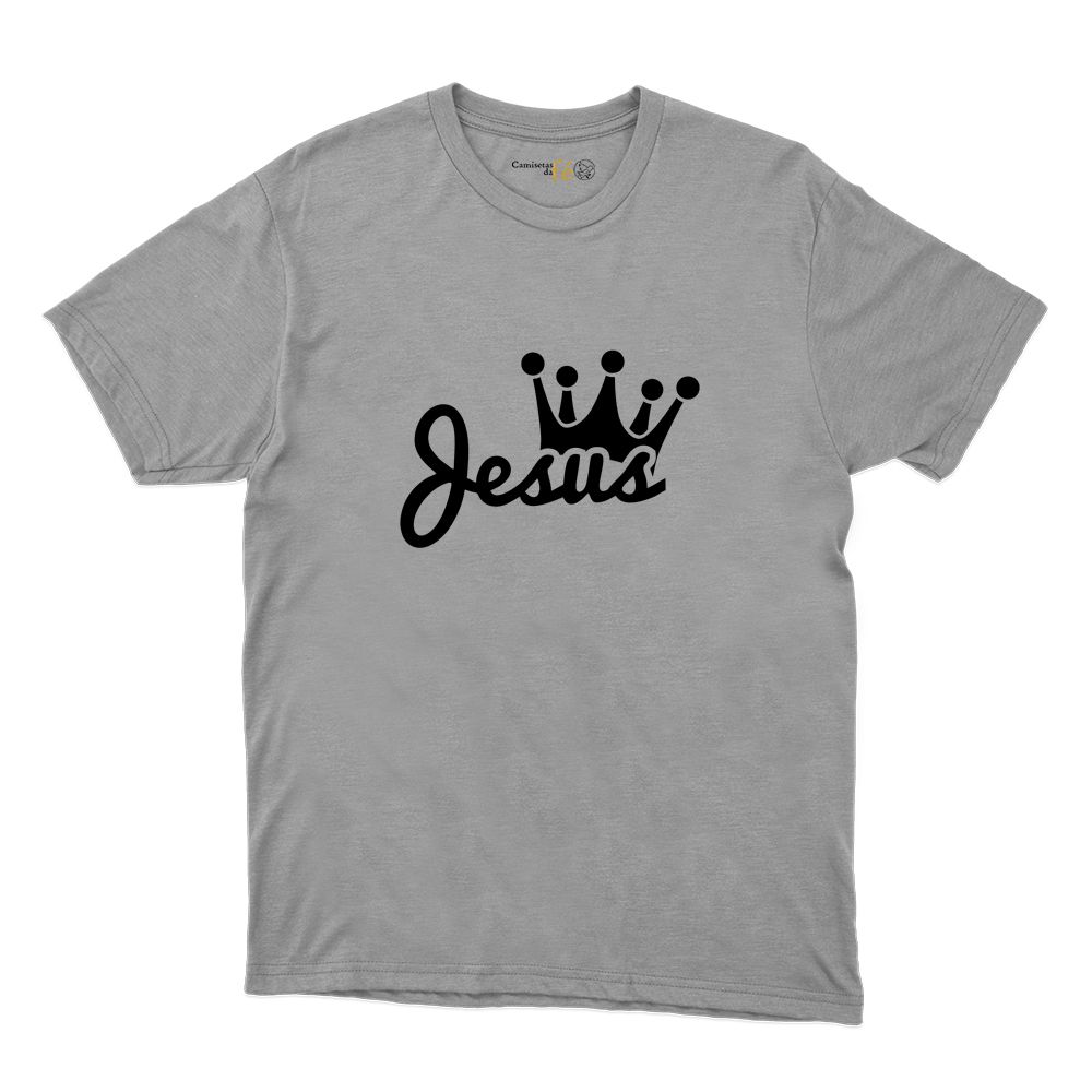 Camiseta Cinza - Jesus Rei - CAMISETAS DA FÉ