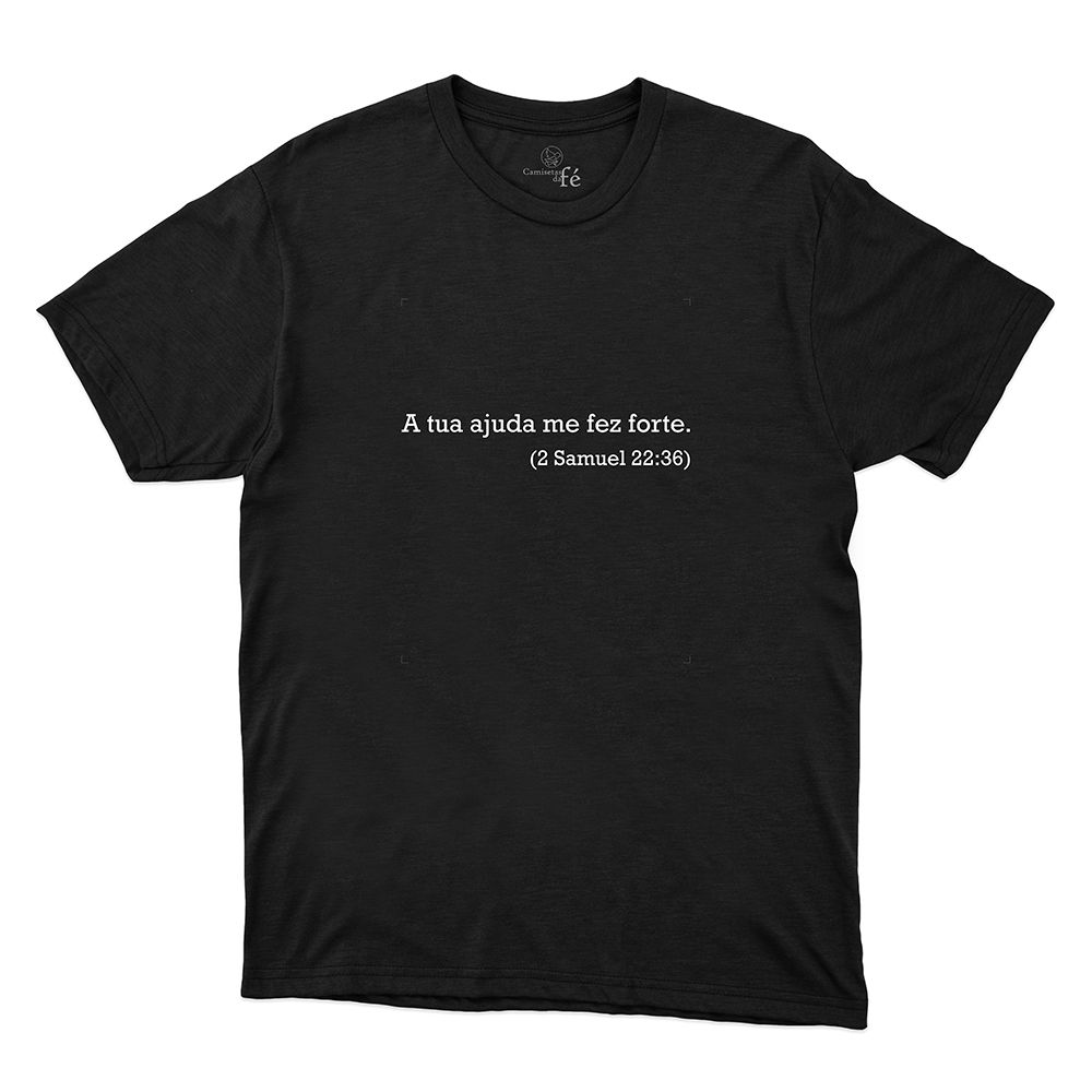 Camiseta ²Samuel 22:36 - CAMISETAS DA FÉ