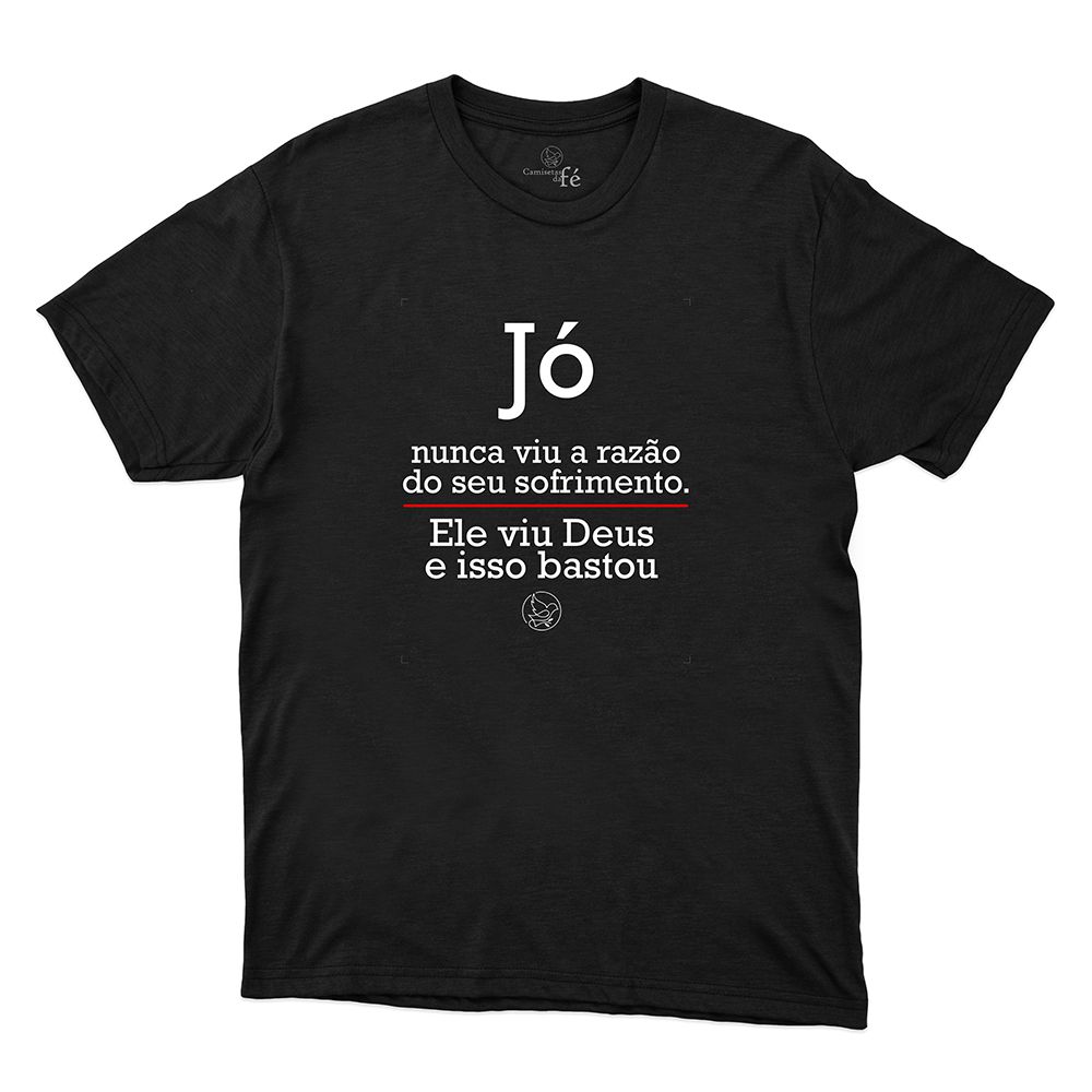 Camiseta Preta - Jó Nunca Viu A Razão Do Seu Sofri... - CAMISETAS DA FÉ