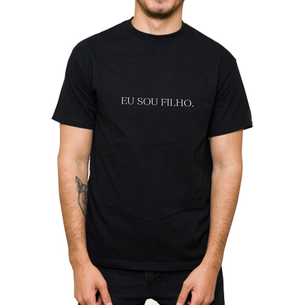 Eu Sou Filho - Camiseta Preta - CAMISETAS DA FÉ