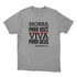 Camiseta Cinza - Morra Para Você.