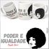 CANECA ANGELA DAVIS PODER - Branca