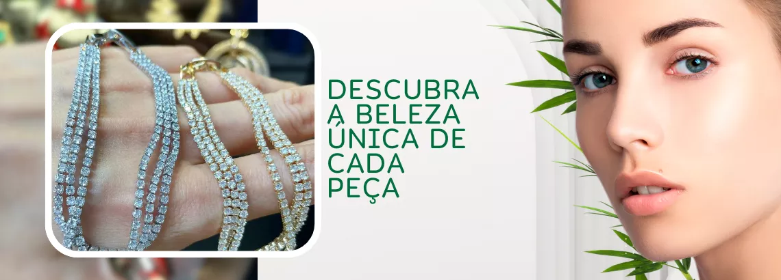 DESCUBRA A BELEZA ÚNICA