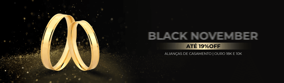 ALIANÇAS BLACK NOVEMBER