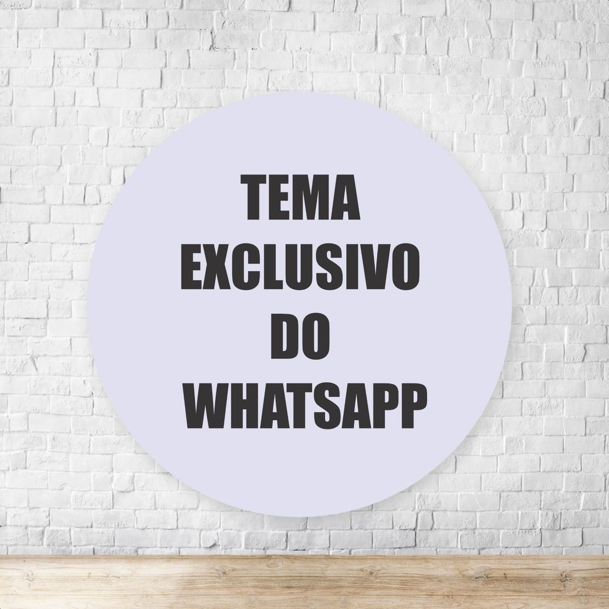 Redondo Tema Exclusivo do WhatsApp - Redondo Escolha Seu Tema - Painel Festivo