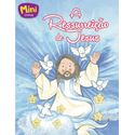 Mini - Bíblicos: Ressurreição de Jesus