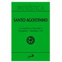 PATRÍSTICA COMENTÁRIOS A SÃO JOÃO VOL 1 EVANGELHO HOMILIAS 1-49