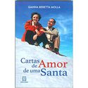 CARTAS DE AMOR DE UMA SANTA - Gianna Beretta Molla