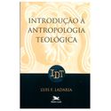 INTRODUÇÃO A ANTROPOLOGIA TEOLOGICA