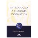 INTRODUÇÃO A TEOLOGIA DOGMATICA