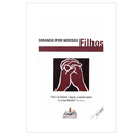 * LIVRO ORANDO POR NOSSOS FILHOS- ESPIRAL - Reinaldo Beserra