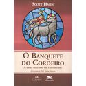 O BANQUETE DO CORDEIRO - SCOTT HAHN