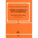 DOC 128 - EXORTAÇÃO APOSTÓLICA PÓS-SINODAL - SOBRE A FORMAÇÃO DOS SACERDOTES