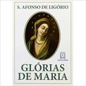 GLÓRIAS DE MARIA - S. AFONSO DE LIGÓRIO