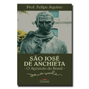 SAO JOSE DE ANCHIETA - prof. Felipe Aquino